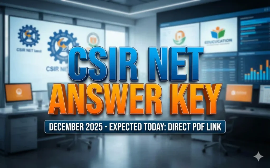 CSIR NET December 2025 Answer Key Expected Today : Direct PDF Link - JK ...