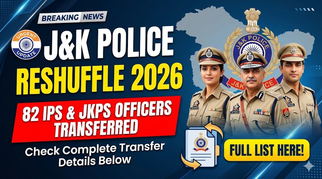 J&K Police Reshuffle 2026